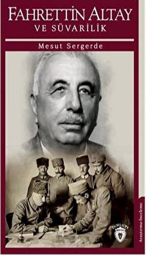 Fahrettin Altay Ve Süvarilik - 1