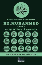 Fahri Kâinat Efendimiz SAV ve 15 Âlime Annemiz - Düş Kurguları Yayıncılık