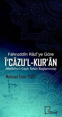 Fahruddin Razi’ye Göre İ‘cazu’l-Kur’an - 1