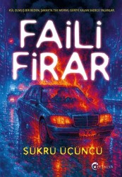 Faili Firar - Eftalya Kitap