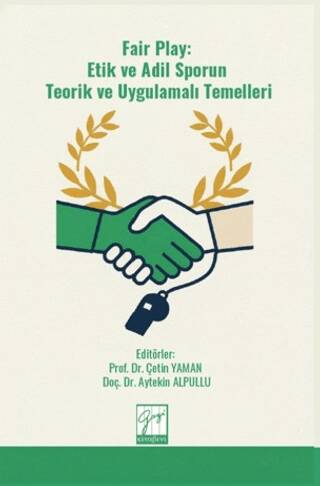 Fair Play: Etik ve Adil Sporun Teorik ve Uygulamalı Temelleri - 1