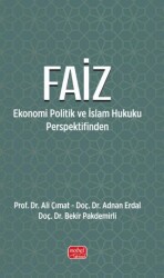 Faiz- Ekonomi Politik ve İslam Hukuku Perspektifinden - 1