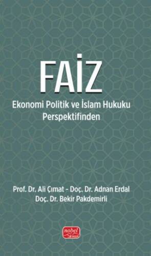 Faiz- Ekonomi Politik ve İslam Hukuku Perspektifinden - 1