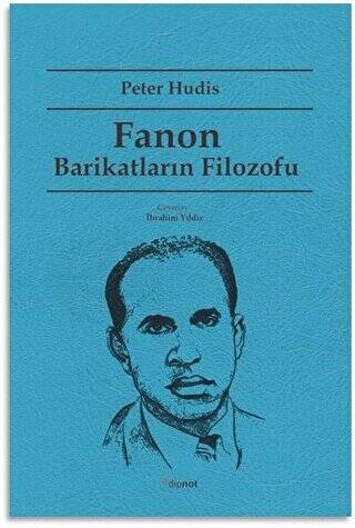 Fanon Barikatların Filozofu - 1