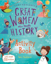 Fantastically Great Women Who Made History - Bloomsbury