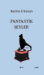 Fantastik Şeyler - 1