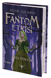 Fantom Etkisi Doğa Dönüyor - 1