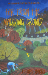 Far From the Madding Crowd - Wordsworth Classics