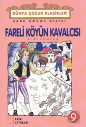 Fareli Köyün Kavalcısı - Kare Yayınları