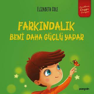 Farkındalık Beni Daha Güçlü Yapar - 1