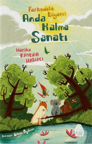 Farkındalık Diyarı: Anda Kalma Sanatı - 1