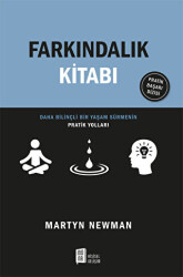 Farkındalık Kitabı - Daha Bilinçli Bir Yaşam Sürmenin Pratik Yolları - 1