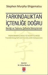 Farkındalıktan İçtenliğe Doğru - 1