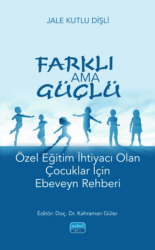 Farklı ama Güçlü - Nobel Akademik Yayıncılık