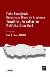 Farklı Boyutlarıyla Gümüşhane İlinde Bir Araştırma Tespitler - 1