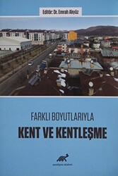 Farklı Boyutlarıyla Kent ve Kentleşme - 1