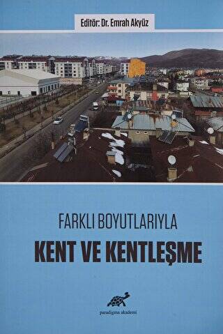 Farklı Boyutlarıyla Kent ve Kentleşme - 1