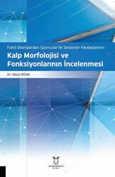 Farklı Branşlardan Sporcular İle Sedanter Paydaşlarının Kalp Morfolojisi ve Fonksiyonlarının İncelenmesi - 1