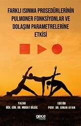 Farklı Isınma Prosedürlerinin Pulmoner Fonksiyonlar ve Dolaşım Parametrelerine Etkisi - 1