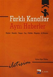 Farklı Kanallar Aynı Haberler - 1