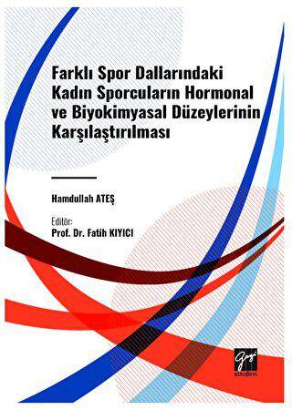 Farkli Spor Dallarindaki Kadin Sporcularin Hormonal ve Biyokimyasal Düzeylerinin Karşilaştirilmasi - 1
