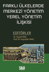 Farklı Ülkelerde Merkezi Yönetim Yerel Yönetim İlişkisi - 1