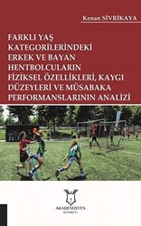 Farklı Yaş Kategorilerindeki Erkek ve Bayan Hentbolcuların Fiziksel Özellikleri Kaygı Düzeyleri ve Müsabaka Performanslarının Analizi - 1