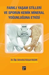Farklı Yaşam Stilleri ve Sporun Kemik Mineral Yoğunluğuna Etkisi - 1