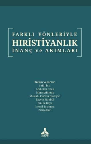 Farklı Yönleriyle Hıristiyanlık İnanç ve Akımları - 1