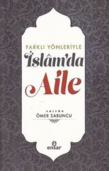 Farklı Yönleriyle İslam’da Aile - 1