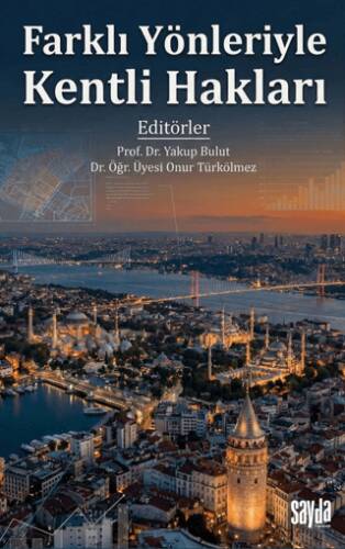 Farklı Yönleriyle Kentli Hakları - 1