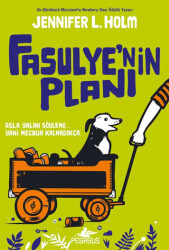 Fasulye`nin Planı - Pegasus Çocuk Yayınları