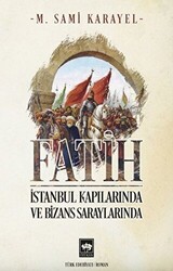 Fatih - İstanbul Kapılarında ve Bizans Saraylarında - 1