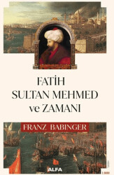 Fatih Sultan Mehmed ve Zamanı - 1