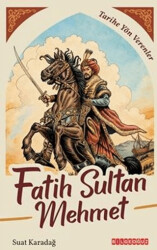 Fatih Sultan Mehmet - Bilgeoğuz Yayınları