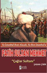 Fatih Sultan Mehmet: Çağlar Sultanı - 1