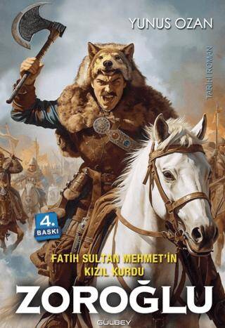 Fatih Sultan Mehmet’in Kızıl Kurdu Zoroğlu - 1