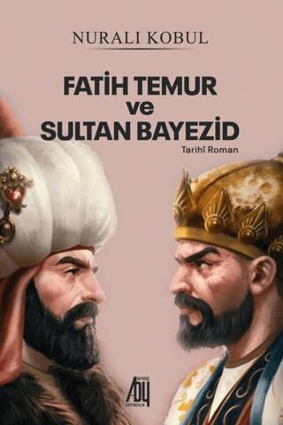 Fatih Temur ve Sultan Yıldırım Bayezid - 1