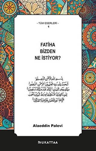 Fatiha Bizden Ne İstiyor? - 1