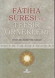 Fatiha Suresi ve Tefsir Örnekleri - 1