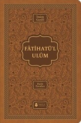 Fatihatü’l Ulüm – İlimlere Giriş - 1