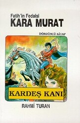 Fatih’in Fedaisi Kara Murat 4 Kardeş Kanı - 1