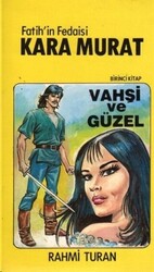 Fatih`in Fedaisi Kara Murat 5`li Set - Toker Yayınları