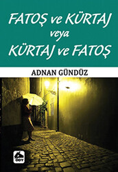 Fatoş ve Kürtaj veya Kürtaj ve Fatoş - 1