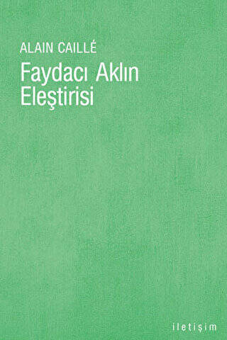 Faydacı Aklın Eleştirisi - 1