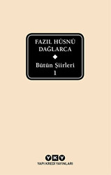 Fazıl Hüsnü Dağlarca - Bütün Şiirleri 1 - 1