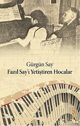 Fazıl Say’ı Yetiştiren Hocalar - 1