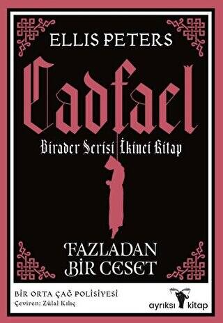 Fazladan Bir Ceset - Cadfael Birader Serisi İkinci Kitap - 1