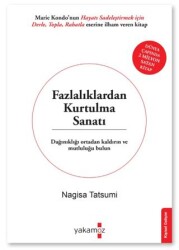 Fazlalıklardan Kurtulma Sanatı - 1