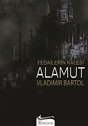 Fedailerin Kalesi Alamut - 1